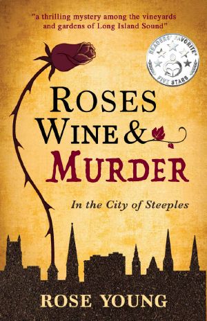 [Roses, Wine & Murder 01] • Roses, Wine & Murder · in the City of Steeples